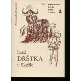 Hrad Drštka u Skořic (edice Zapomenuté hrady, tvrze a místa, svazek 1)