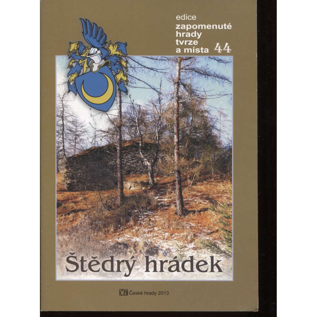 Štědrý hrádek (edice Zapomenuté hrady, tvrze a místa, svazek 44)