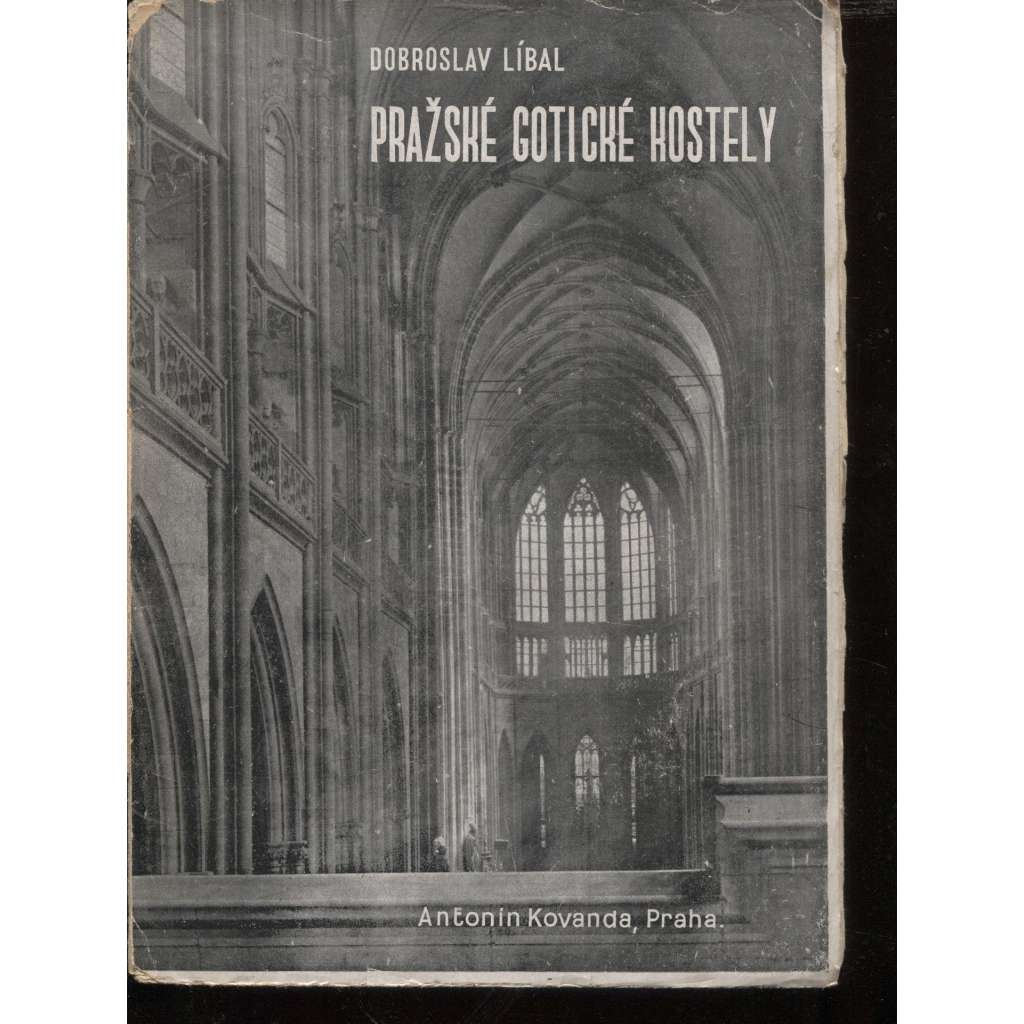 Pražské gotické kostely Pražské gotické kostely