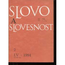 Slovo a slovesnost, ročník LV./1994, číslo 2. (jazykověda, časopis)
