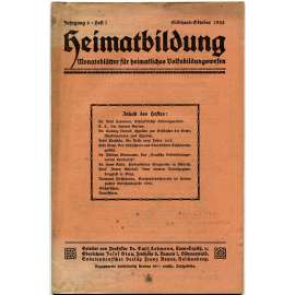 Heimatbildung. Monatsblätter für heimatliches Volksbildungswesen. Jahrgang 6, Heft 1-12, Oktober 1924 - September 1925 [Ročník 6, č. 1-12, říjen 1924 - září 1925; Sudety; časopisy; vlastivěda; historie; pověsti; Litoměřice; Vrchlabí; Jihlava]