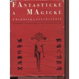 Fantastické a magické z hlediska psychiatrie