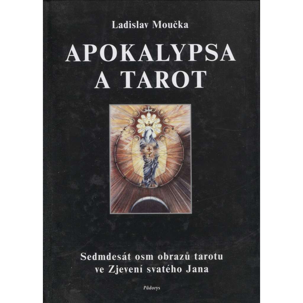 Apokalypsa a tarot  Ladislav Moučka
