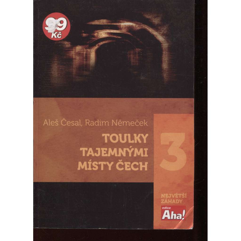 Toulky tajemnými místy Čech, díl 3