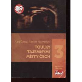 Toulky tajemnými místy Čech, díl 3