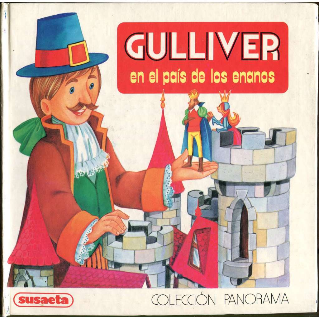 Gulliver en el país de los enanos [= Collección Panorama] ["Gulliverovy cesty"; Lilliput; Liliput]