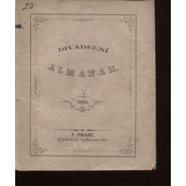 Almanah královského českého zemského divadla v Praze na rok 1865 (Praha, divadlo)