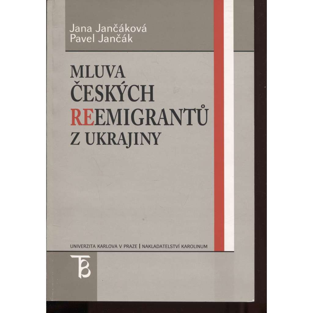 Mluva českých reemigrantů z Ukrajiny [krajané, Ukrajina]