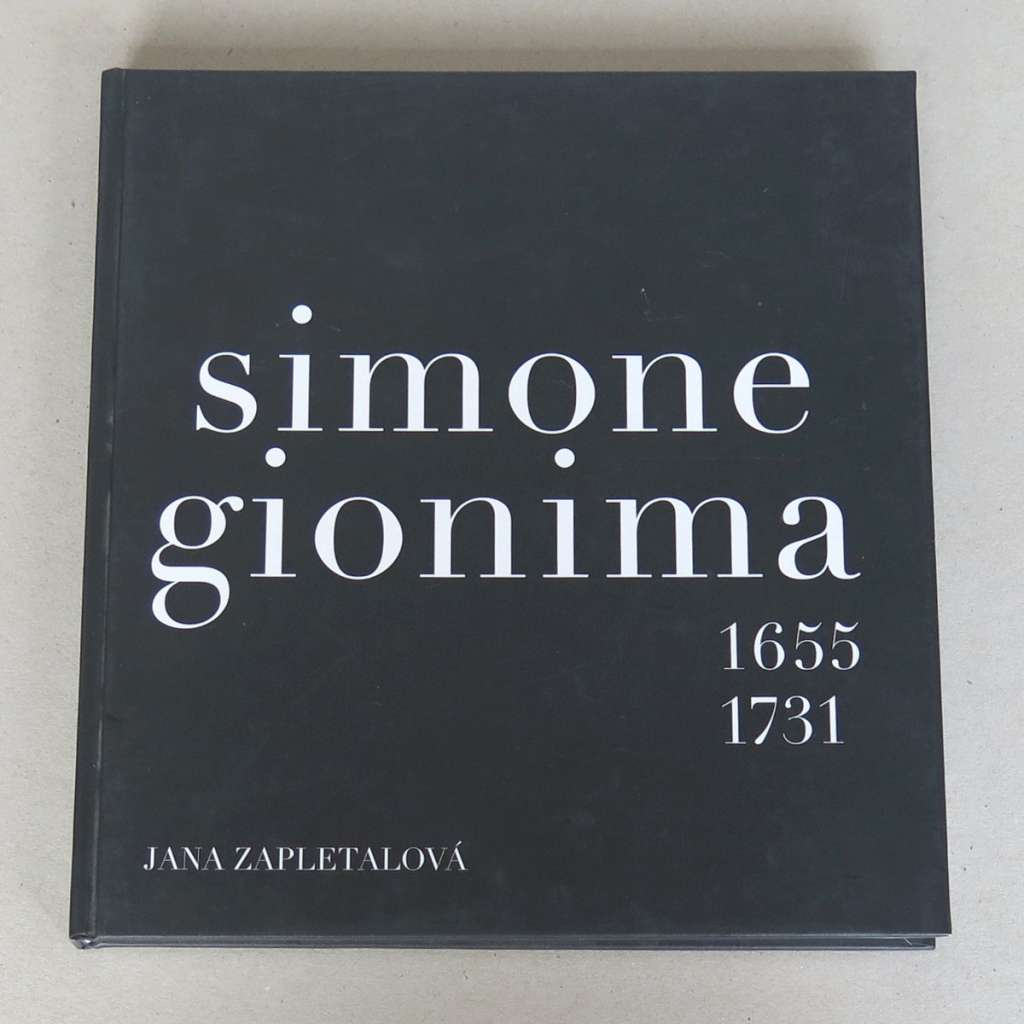 Simone Gionima 1655-1731 [baroko; barokní malířství; Itálie; Morava; malba; portréty; náboženství]