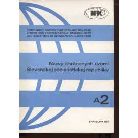 Názvy chránených území Slovenskej socialistickej republiky A 2