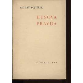 Husova pravda (Mistr Jan Hus a jeho dílo)