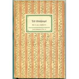 Ein kurzweilig Lesen vom Till Ulenspiegel. Mit 42 Holzschnitten [= Insel-Bücherei; 56] [Enšpígl; Till Eulenspiegel; dřevořezy]