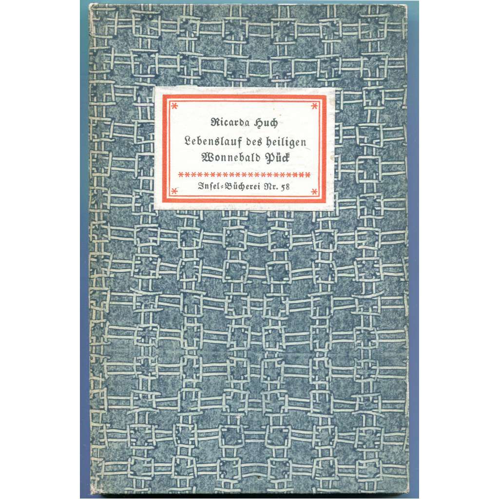 Lebenslauf des heiligen Wonnebald Pück. Eine Erzählung [= Insel-Bücherei; 58] [Seifenblasen; satira; humor]