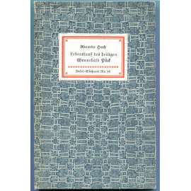 Lebenslauf des heiligen Wonnebald Pück. Eine Erzählung [= Insel-Bücherei; 58] [Seifenblasen; satira; humor]