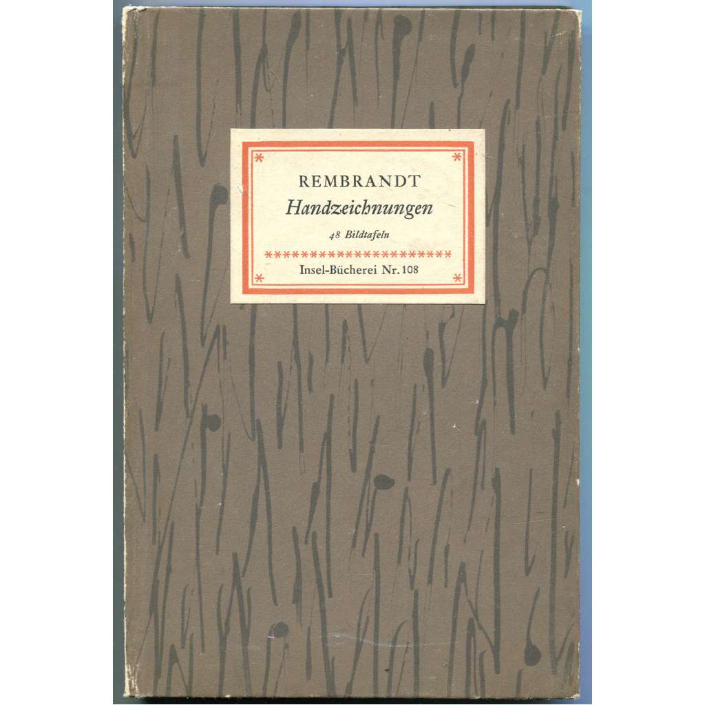 Rembrandt - Handzeichnungen. 48 Bildtafeln [= Insel-Bücherei; 108] [kresby; skici]