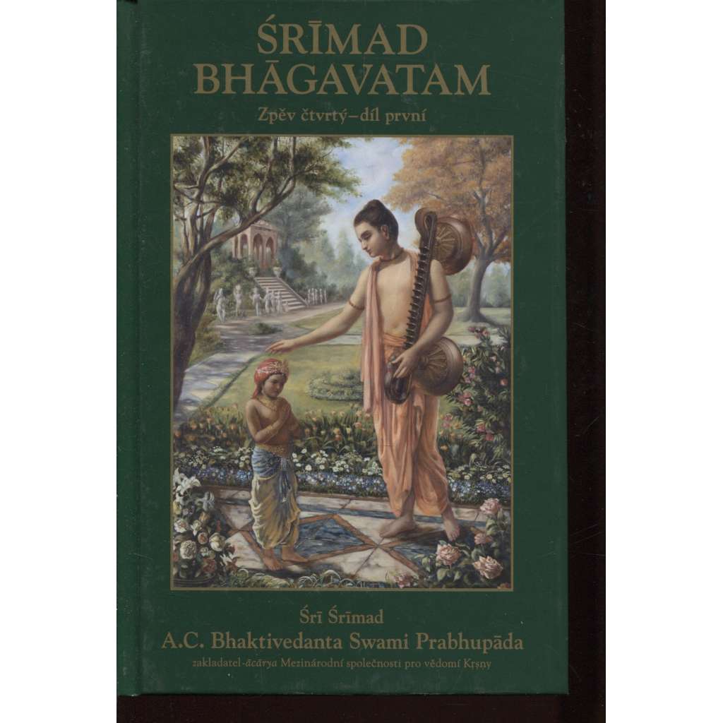 Šrímad Bhágavatam, zpěv čtvrtý - díl první Šrímad Bhágavatam, zpěv čtvrtý - díl první