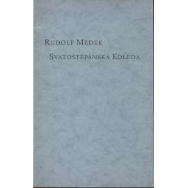 Svatoštěpánská koleda (podpis Rudolf Medek)