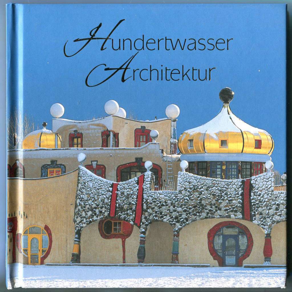 Hundertwasser Architektur [Friedensreich; architektura; design]