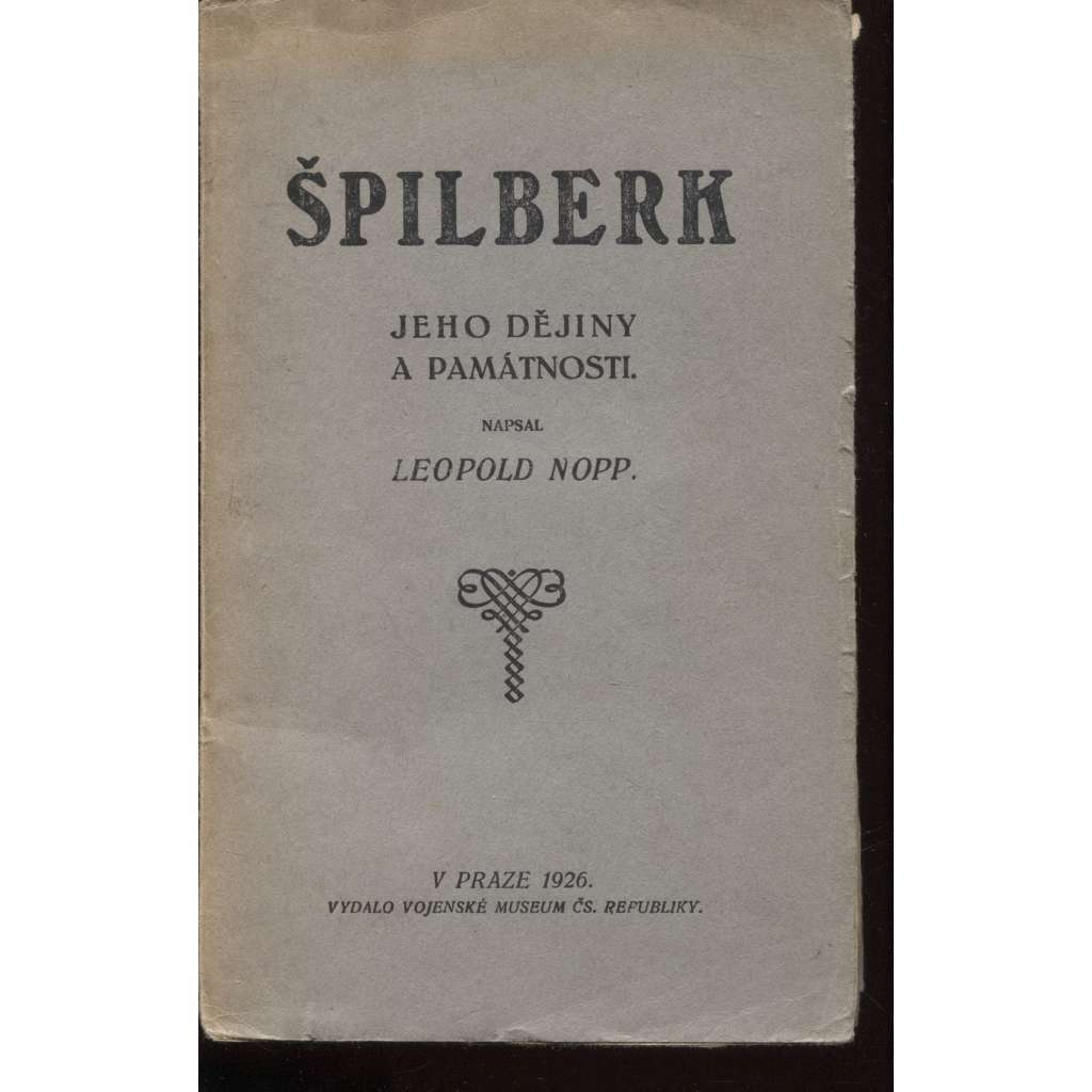 Špilberk, jeho dějiny a památnosti (Brno)