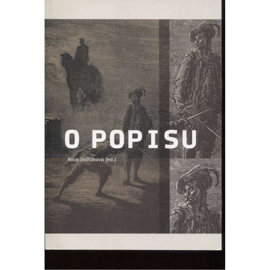 O popisu (sborník studií z oboru literární teorie, komunikační funkce popisu ad.)