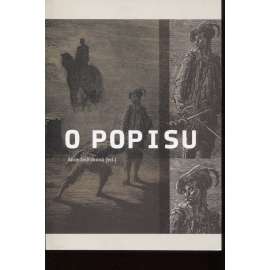 O popisu (sborník studií z oboru literární teorie, komunikační funkce popisu ad.)