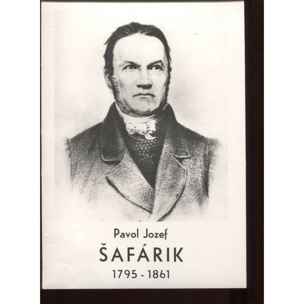 Pavol Jozef Šafárik (1795-1861) - text slovensky