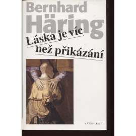 Láska je víc než přikázání
