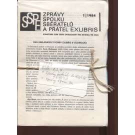 Zprávy Spolku sběratelů a přátel exlibris, čísla 1., 2., 4./1984 / Zprávy Spolku českých bibliofilů v Praze 2. 3./1984 / Zprávy ČFVU, červenec a říjen/1984