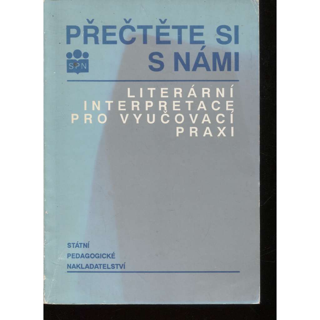 Přečtěte si s námi - Literární interpretace pro vyučovací praxi (Babička, Divá Bára, Kytice..)
