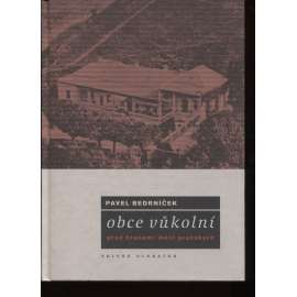 Obce vůkolní [Před branami měst pražských; pražská předměstí - Krč, Karlín, Dejvice, Vinohrady, Braník, Bohnice, Vršovice, Troja, Smíchov ad.]