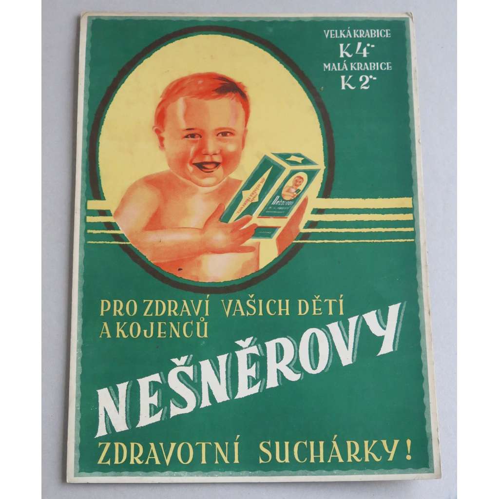 Reklamní cedule Nešněrovy zdravotní suchárky [reklama; Josef Nešněra; Třebenice, 1. republika] HOL