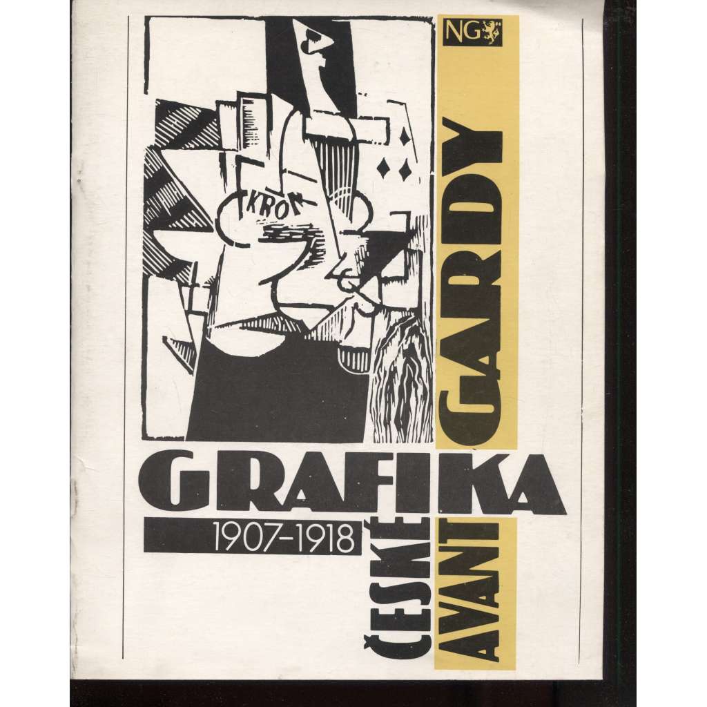 Grafika české avantgardy 1907-1918 (katalog vástavy)
