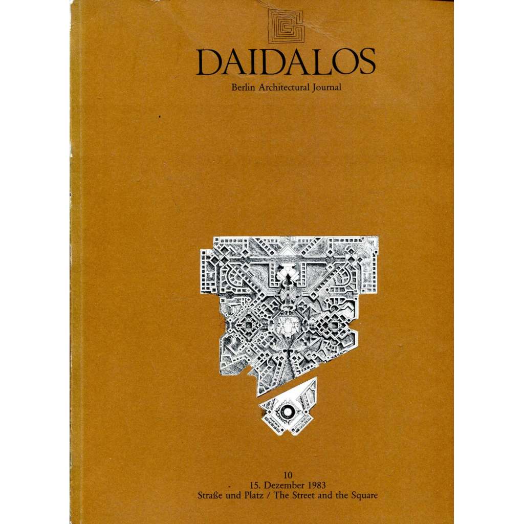 Daidalos. Berlin Architectural Journal. Číslo 10, 15. 12. 1983. Strasse und Platz / The Street and the Square [architektura; ulice; náměstí; fasády; teorie]