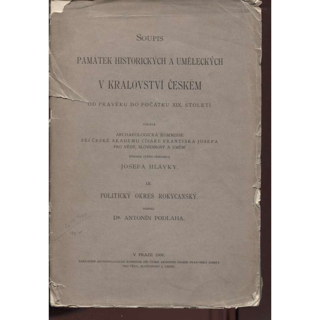 Soupis památek historických a uměleckých (Rokycany) v okresu rokycanském (politický okres rokycanský) [zámky, kostely, stavby, křesťanské církevní umění, starožitnosti, obrazy]
