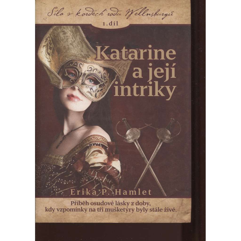Katarine a její intriky (série Síla v kordech rodu Wellnsburgů)