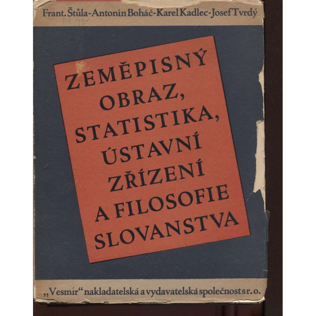 Slované: Zeměpisný obraz, statistika, ústavní zřízení a filosofie Slovanstva
