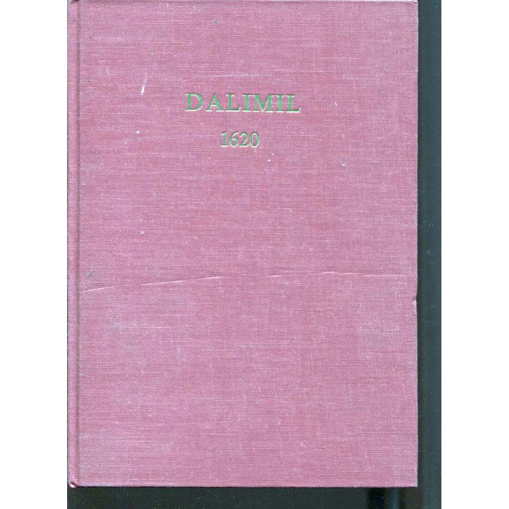Die alttschechische Reimchronik Dalimils (Dalimilova kronika, 1981, exil)