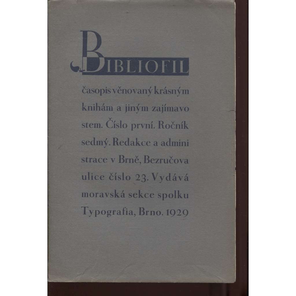 Bibliofil, ročník VII. (1930) - Časopis věnovaný krásným knihám a jiným zajímavostem (přílohy Jan Zrzavý, Zdeněk Rossmann)