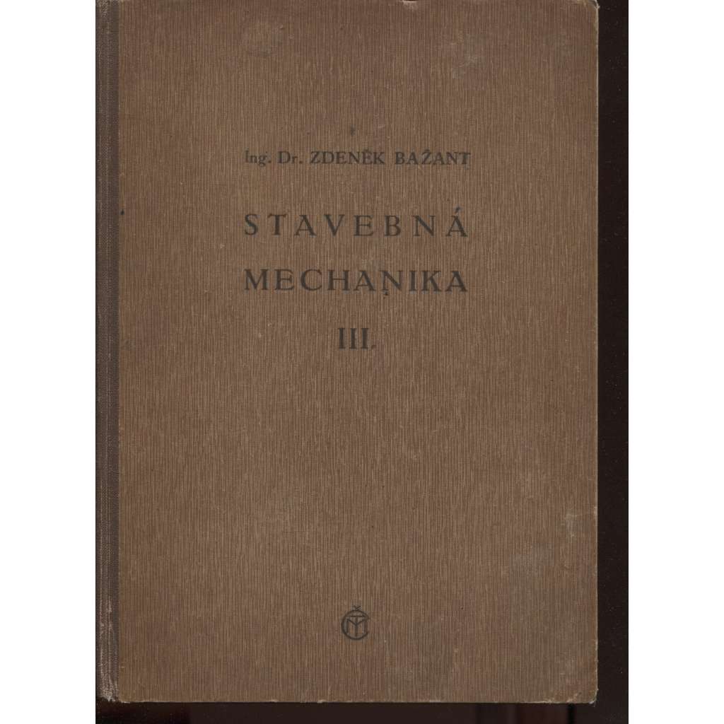Stavebná mechanika III. díl (text slovensky)