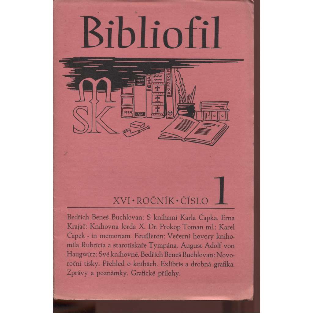 Bibliofil, ročník XVI., číslo 1.-10./1939. Časopis pro pěknou knihu a její úpravu (chybí strany 33-40)