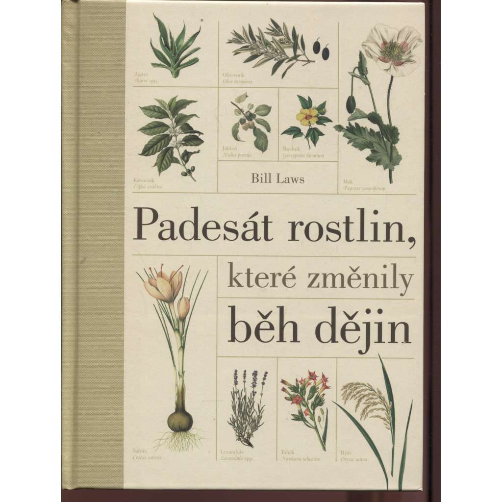 Padesát rostlin, které změnily běh dějin Padesát rostlin, které změnily běh dějin