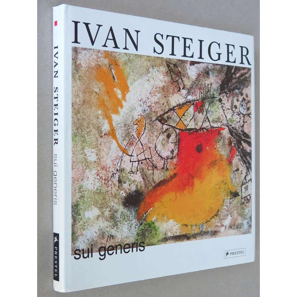 Ivan Steiger - sui generis [umění; malby]