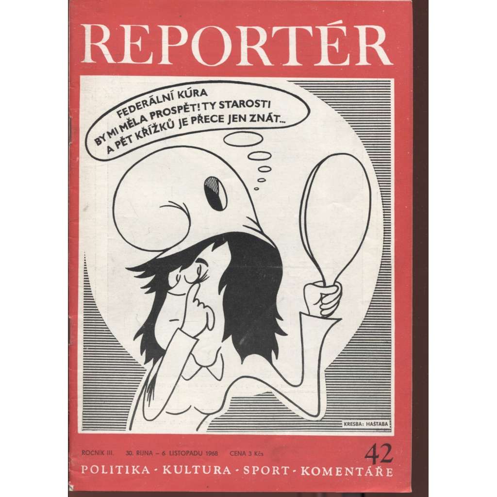 Reportér, ročník III./1968, číslo 42. Týdeník pro politiku, kulturu  a sport