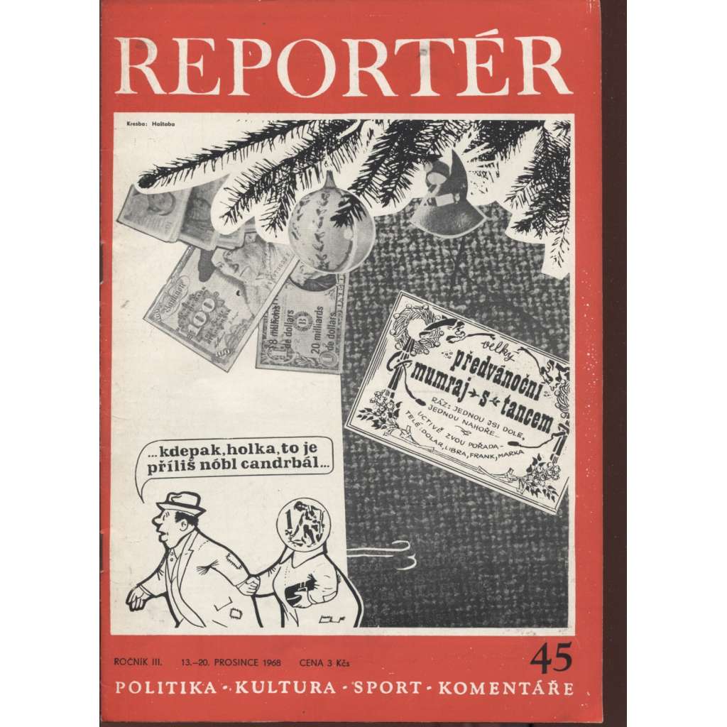 Reportér, ročník III./1968, číslo 45. Týdeník pro politiku, kulturu  a sport