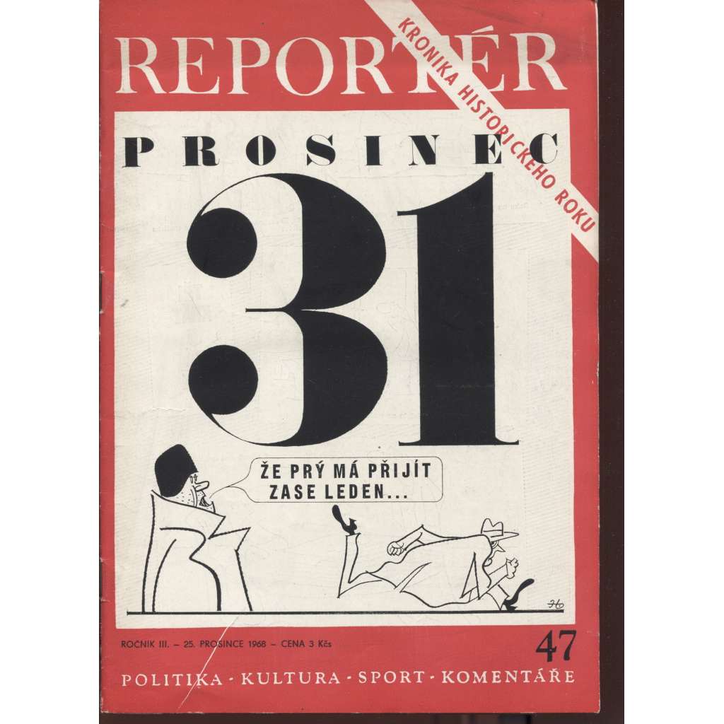 Reportér, ročník III./1968, číslo 47. Týdeník pro politiku, kulturu  a sport