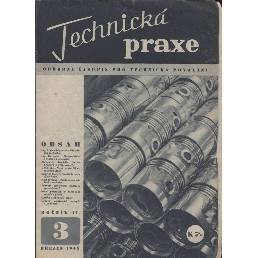 Technická praxe, ročník II., číslo 3/1945. Odborný časopis pro technická povolání