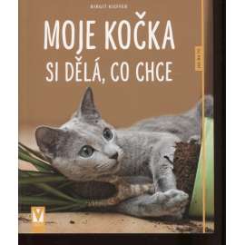 Moje kočka si dělá, co chce