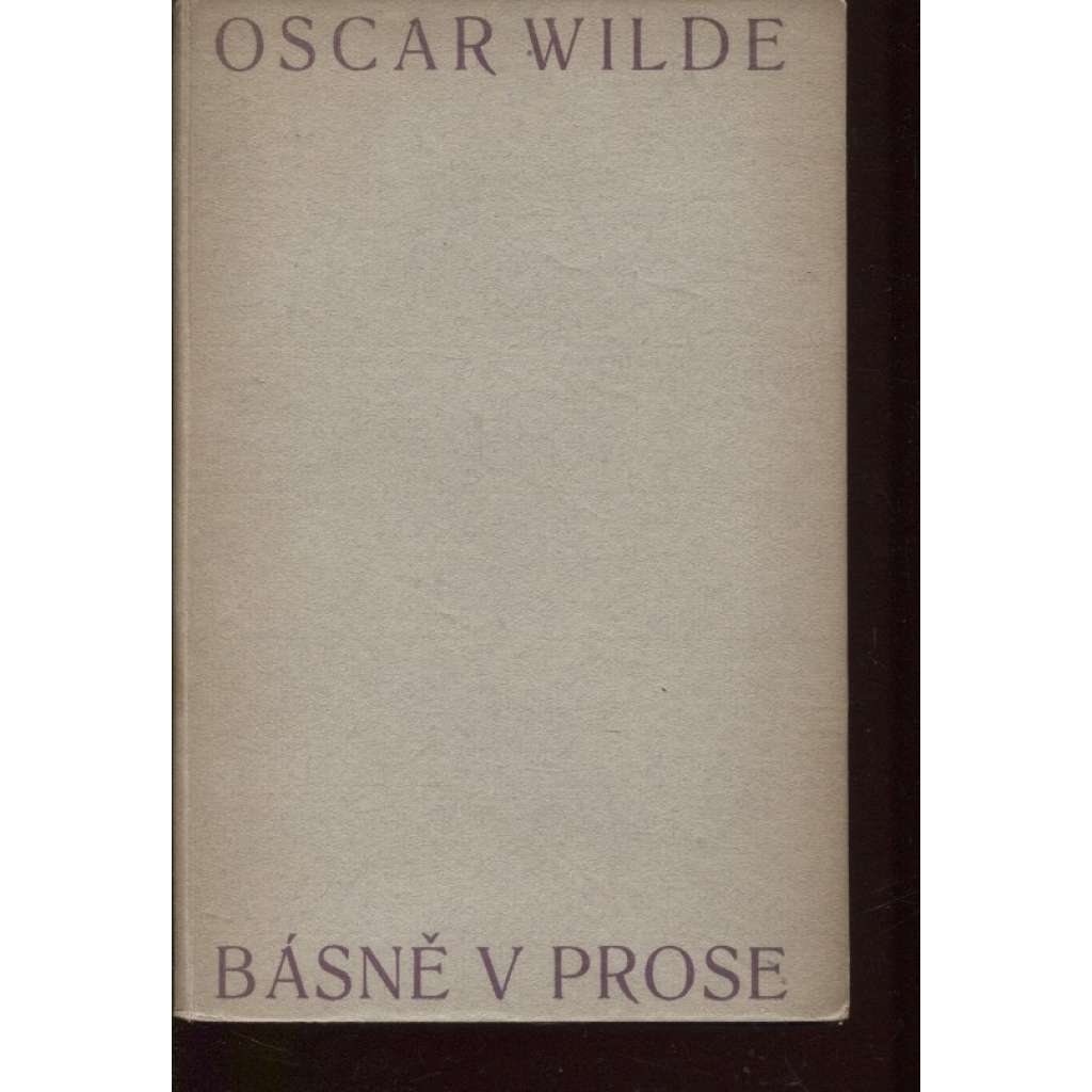 Básně v prose - Oscar Wilde (vydala Moderní revue 1908) - Podpis Arnošt Procházka