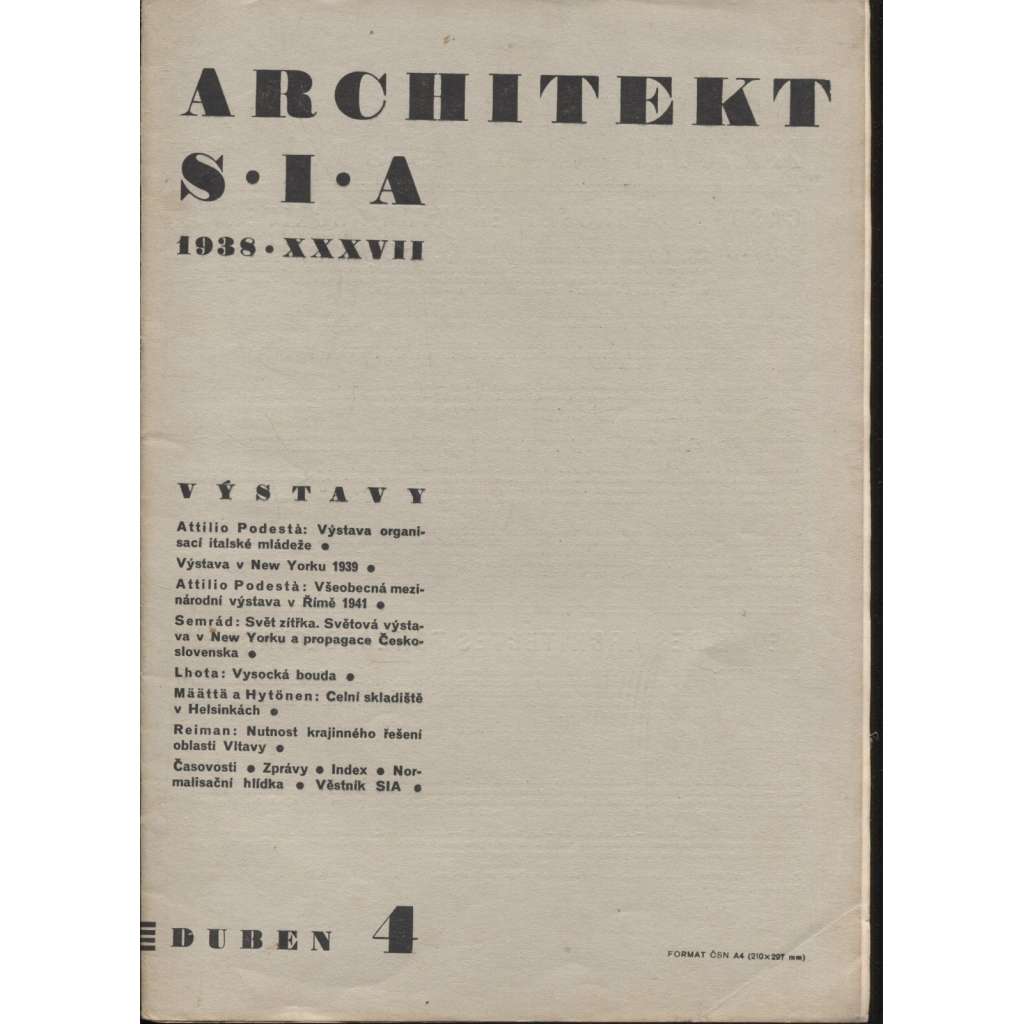 ARCHITEKT SIA. Časopis československých architektů, ročník XXXVII./1938, číslo 4. (architektura)