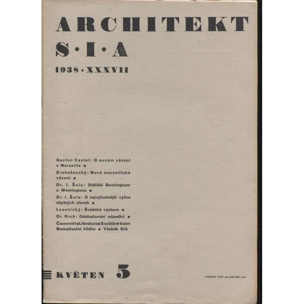 ARCHITEKT SIA. Časopis československých architektů, ročník XXXVII./1938, číslo 5. (architektura)